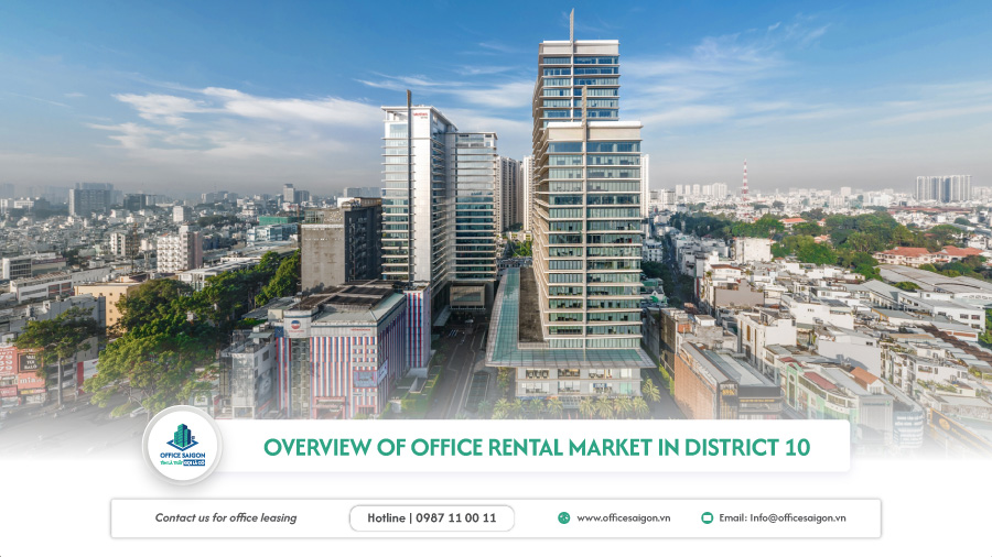Overview of office rental market in District 10
